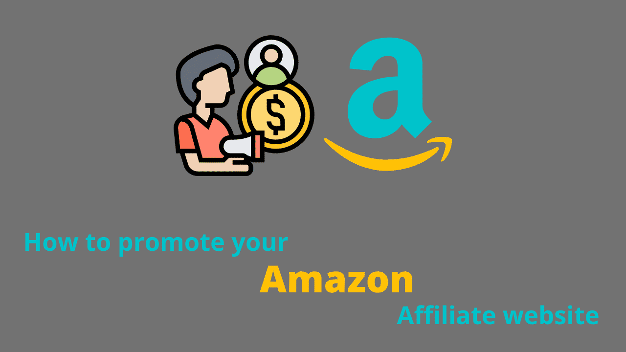 6 Best Ways to Boost Your Amazon Affiliate Website in 2021