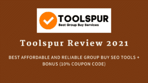 Toolspur Review 2022 + Bonus(90% OFF) – Best Reliable Group Buy SEO Tools