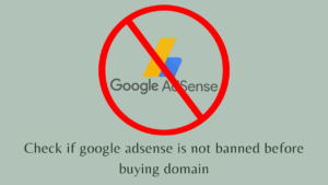 AdSense Banned Checker – Comprehensive Guide [Updated list 2022]